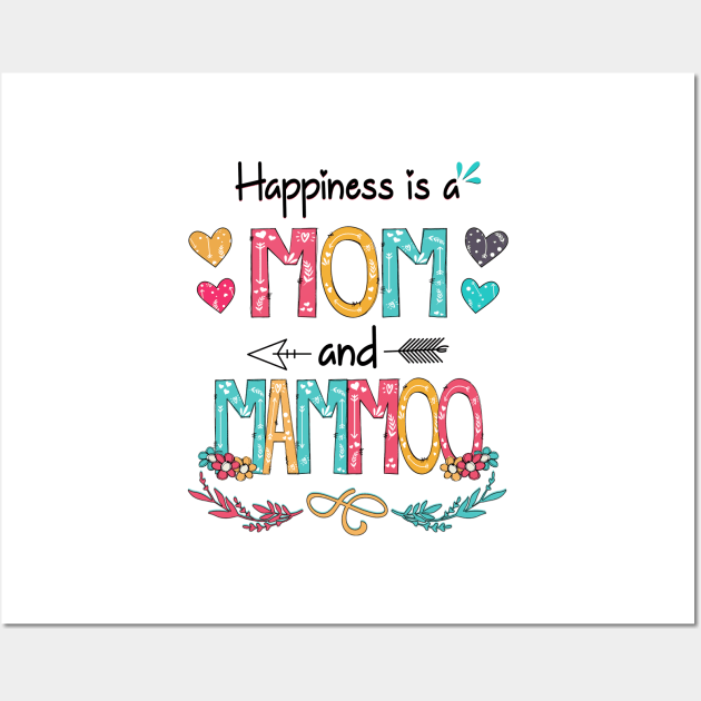 Happiness Is A Mom And Mammoo Wildflower Happy Mother's Day Wall Art by KIMIKA